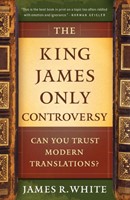 The King James Only Controversy (Paperback)