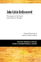 John Calvin Rediscovered (Paperback)