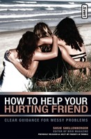 How To Help Your Hurting Friend (Paperback)