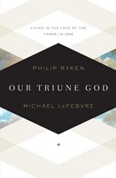 Our Triune God (Paperback)