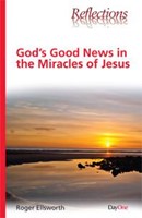God's Good News In The Miracles (Paperback)