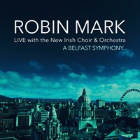 Robin Mark Live: A Belfast Symphony CD (CD-Audio)