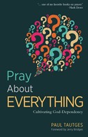Pray About Everything (Paperback)