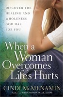 When A Woman Overcomes Life'S Hurts (Paperback)