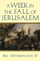 Week In The Fall Of Jerusalem, A (Paperback)