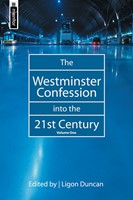 The Westminster Confession into the 21St Century (Hard Cover)
