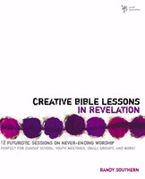 Creative Bible Lessons In Revelation (Paperback)