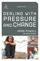 Dealing With Pressure And Change: Junior High Group Study