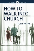 How To Walk Into Church (Paperback)