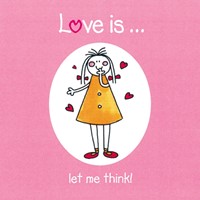 Love Is... Let Me Think (Hard Cover)
