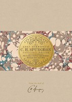 Lost Sermons Of C. H. Spurgeon, The  Vol I — Collector's Ed