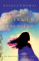 Do You Think I'm Beautiful? (Paperback)