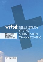 Vital: Engage In The Spiritual Disciplines - Bible Study
