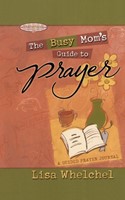 Busy Mom's Guide to Prayer (Paperback)