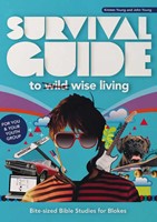 Survival Guide To Wise Living (Blokes)