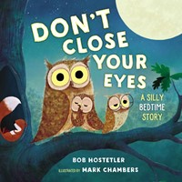 Don't Close Your Eyes (Board Book)