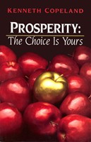 Prosperity - The Choice Is Yours (Paperback)