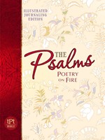 Passion Translation, The: Psalms, Illustrated Journal Ed. (Paperback)
