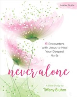 Never Alone - Women's Bible Study Leader Guide (Paperback)