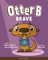 Otter B Brave (Hard Cover)