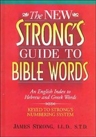 The New Strong's Guide To Bible Words (Paperback)