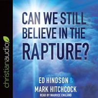 Can We Still Believe In The Rapture? Audio Book