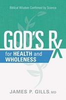 God's Rx for Health and Wholeness (Paperback)