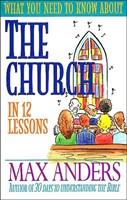 What You Need To Know About The Church In 12 Lessons