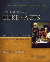 Theology Of Luke And Acts, A (Hard Cover)