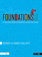 Foundations for Kids: A 260-day Bible Reading Plan for Kids (Paperback)