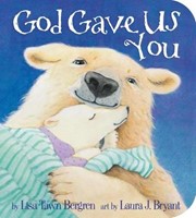 God Gave Us You [Board Book] (Board Book)