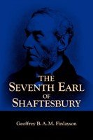 The Seventh Earl of Shaftesbury 1801-1885 (Paperback)