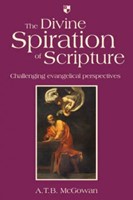 The Divine Spiration of Scripture (Paperback)