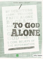 To God Alone - Teen Bible Study