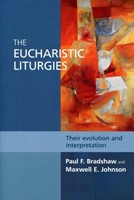 The Eucharistic Liturgies (Paperback)