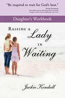 Raising A Lady In Waiting Daughter's Workbook