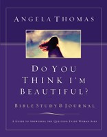 Do You Think I'm Beautiful? Bible Study and Journal (Paperback)