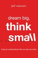 Dream Big, Think Small (Paperback)