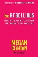 Be Rebellious (Paperback)