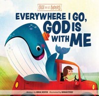 Everywhere I Go, God Is With Me (Board Book)