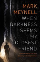 When Darkness Seems My Closest Friend (Paperback)