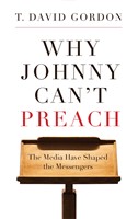 Why Johnny Can’t Preach (Paperback)