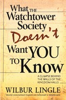 What Watchtower Doesn't Want You To Know (Paperback)