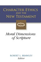 Character Ethics and the New Testament (Paperback)