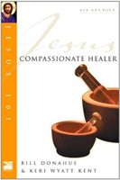 Jesus 101: Compassionate Healer