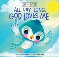 All Day Long, God Loves Me (Board Book)