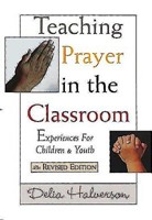Teaching Prayer In The Classroom (Paperback)