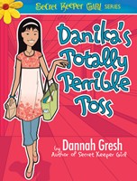 Danika'S Totally Terrible Toss (Paperback)