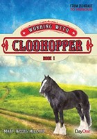 Working With Clodhopper Book 1 (From Disgrace To Honour) (Paperback)