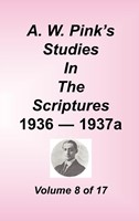 A. W. Pink's Studies in the Scriptures, Volume 08 (Hard Cover)